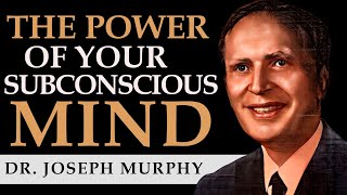 THE POWER OF YOUR SUBCONSCIOUS MIND  DR JOSEPH MURPHY  Complete Audiobook [upl. by Cresa50]