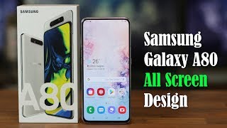 Samsung Galaxy A80 quotAll Screen Phonequot  Unboxing First Time Setup and Review [upl. by Meta]