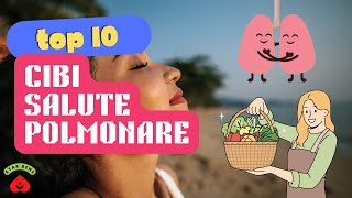 TOP 10 Alimenti per RINFONZARE i Tuoi POLMONI 🌬️🍃 [upl. by Secnarf]