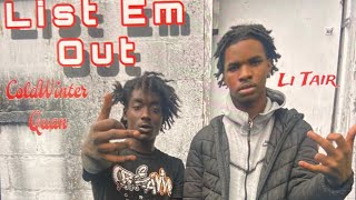 “ List em out “ Coldwinter Quan x Li Tair [upl. by Ordisi]