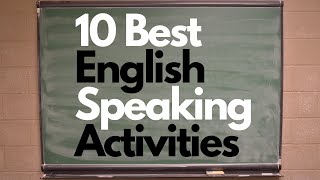 Speaking Activities for ESL 10 Best Speaking Activities every Teacher should Know [upl. by Ailaza]