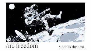 no freedom [upl. by Ehudd]