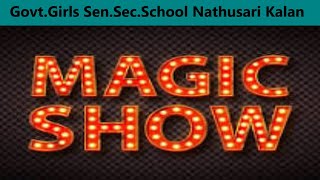 Magic tricks Magic Show Magic Show in GGSSS NATHUSARI KALAN [upl. by Arot]