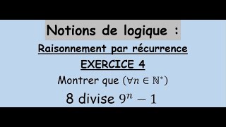 Notions de logique  Raisonnement par récurrence  Exercice 4 شرح باللغتين العربية و الفرنسية [upl. by Nee866]