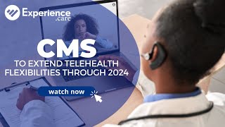 CMS to extend telehealth flexibilities through 2024 [upl. by Tam]