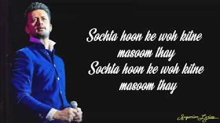 Atif Aslam  Dekhte Dekhte Lyrics  Batti Gul Meter Chalu [upl. by Zil334]