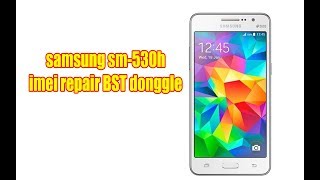 samsung smg530h imei Repair BST [upl. by Ylatan]