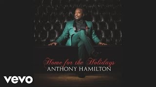 Anthony Hamilton  Tis The Season Audio [upl. by Engle634]