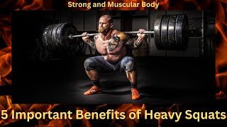 5 Important Benefits of Heavy Squats [upl. by Niamart575]