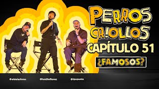 PERROS CRIOLLOS  ¿FAMOSOS CAP 51 [upl. by Anifled]