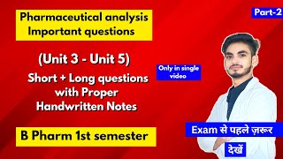 Pharmaceutical analysis 1st semester important questions। B Pharm। Short amp long Questions। Part2। [upl. by Roer]