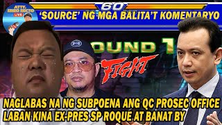 NAGLABAS NA NG SUBPOENA ANG QC PROSEC OFFICE LABAN KINA EXPRES SP ROQUE AT BANAT BY [upl. by Querida]