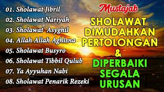 SHOLAWAT NABI PEMBUKA PINTU REZEKI  SHOLAWAT JIBRIL SHOLAWAT NARIYAH KUMPULAN SHOLAWAT TERBAIK [upl. by Regor]