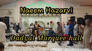 Nikka jeya Dhola bye Naeem Hazarvi at Dadyal Azad Kashmir Marquee Hall [upl. by Ardnod849]