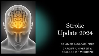 Stroke Update 2024 [upl. by Llenrep754]