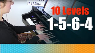 10 Levels of the 1564 Chord Progression on Piano [upl. by Siseneg]