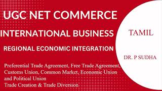 UGC NET Commerce  Paper 2  International Business  Regional Economic Integration Tamil [upl. by Mcdermott]