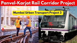 The Panvel Karjat Rail Corridor Project  Mumbai Urban Transport Project 3  MUTP3 [upl. by Palila]