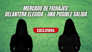 EXCLUSIVA EL REAL MADRID FEMENINO ELIGE DELANTERA  SALIDA DE UNA JUGADORA CESIÓN [upl. by Airitak]