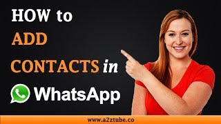 How to Add Contacts in WhatsApp on an Android Device [upl. by Malia]