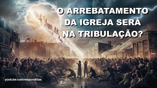 O arrebatamento da igreja será na tribulação Mario Persona [upl. by June422]