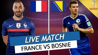 🔴🔵 FRANCE  BOSNIE LIVE  🇫🇷🔥BENZEMA ON FIRE  BENZEMA X MBAPPE  QUALIFICATION COUPE DU MONDE [upl. by Ydnes]