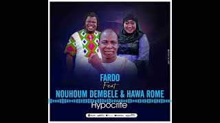 FARDO feat Nouhoum dembélé amp Awa Romé  Ipocrite [upl. by Ardolino]