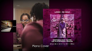 🇨🇲 Locko  So cold  Piano cover locko cysoul ransia [upl. by Norvun]