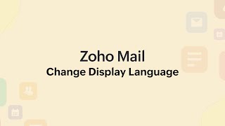 How to change display language in Zoho Mail [upl. by Hanshaw]