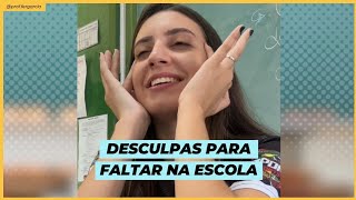 Hoje a chamada é de DESCULPAS PARA FALTAR NA ESCOLA 👀 [upl. by Clementia264]