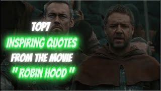 TOP7 INSPIRING QUOTES FROM THE MOVIE  ROBIN HOOD [upl. by Alyekahs]