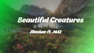 Illenium ft MAX  Beautiful Creatures slow [upl. by Ahsercul]