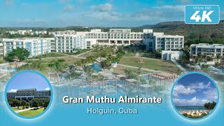 Gran Muthu Almirante  Holguin Cuba  4K Full Resort Walk Around 2024 [upl. by Doralia]