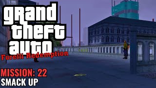 GTA Forelli Redemption  Mission 22  Smack Up [upl. by Burta]