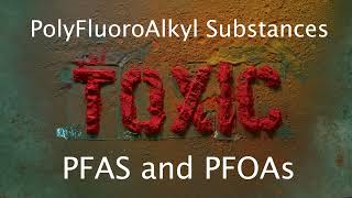 PFAS and PFOA [upl. by Zehe]