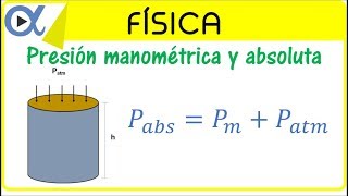 Presión manométrica y absoluta ejemplo 1  Física fluidos  Vitual [upl. by Chastity]