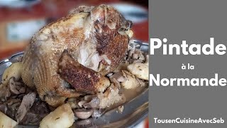 RECETTE de PINTADE à la NORMANDE Tous en cuisine avec Seb [upl. by Mae494]