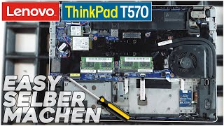 Lenovo ThinkPad T570 von Innen  RAM SSD Akku LÃ¼fter wechseln  Guide [upl. by Manfred514]