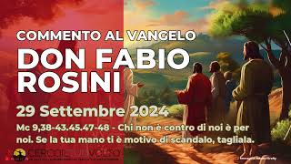 don Fabio Rosini  Commento al Vangelo di domenica 29 Settembre 2024 [upl. by Assilla30]