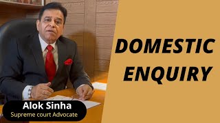 Domestic Enquiry  ASC Solicitors and Advocates  Alok Sinha  Supreme court Advocate [upl. by Yahsram]