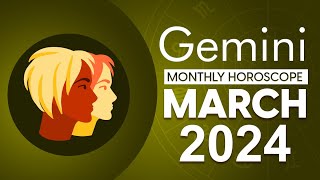 Gemini March 2024 Horoscope  Monthly Horoscope [upl. by Cramer221]