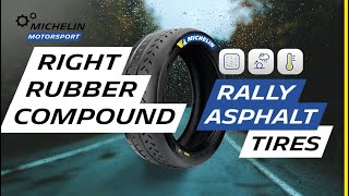 How to choose the right rubber compound for my asphalt rally tire  Michelin Motorsport [upl. by Atileda995]