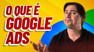 O QUE É GOOGLE ADS ANTIGO GOOGLE ADWORDS [upl. by Norene]