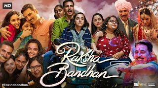 Raksha Bandhan Full Movie  Akshay Kumar  Bhumi Pednekar  Sadia Khateeb  Review amp Facts HD [upl. by Assiralc787]