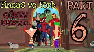 Fineas ve Förb  Görev Marvel Türkçe  Part6 [upl. by Yrek]