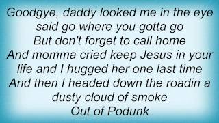 Keith Anderson  Podunk Lyrics [upl. by Gawlas]