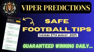 WINNING FOOTBALL PREDICTIONS FOR TODAY 27082024 ACCURATE amp SURE BETTING TIPS SAFE TIPS TO WIN [upl. by Htaeh]