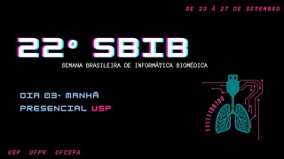 22ª SBIB  Dia 3  Manhã [upl. by Xymenes]