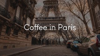 Coffee in Paris  French music to chill to [upl. by Annaihs53]