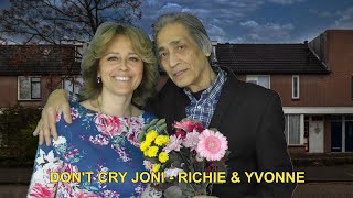 DONT CRY JONI  RICHIE amp YVONNE lyrics [upl. by Fogarty]